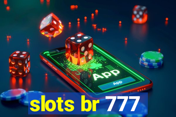 slots br 777